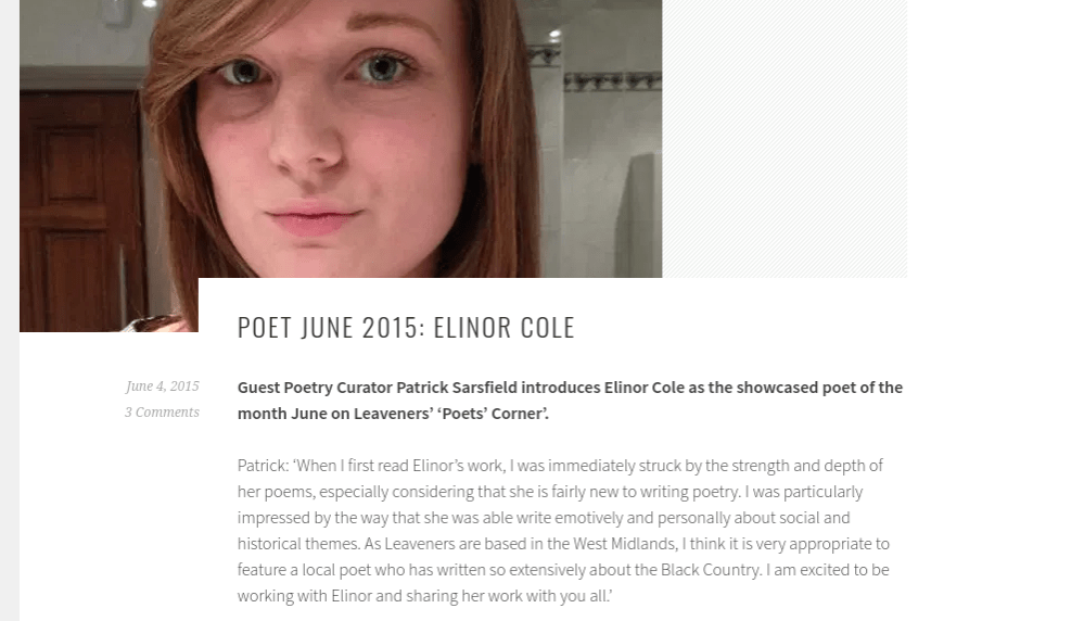 A screenshot of a webpage, with a picture of a young woman (Nellie) at the top, then a paragraph of text titled 'Poet June 2015: Elinor Cole, Guest Poetry Curator Patrick Sarsfield introduces Elinor Cole as the showcased poet of the month June on Leaveners' Poets' Corner'.
